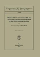 Wirtschaftliche Gesichtspunkte Fur Die Grossraum-Verbundwirtschaft in Der Elektrizitatsversorgung: Heft 9 3211800417 Book Cover