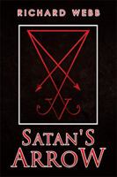 Satan's Arrow 1514449919 Book Cover