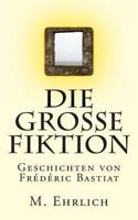Die grosse Fiktion 1482587904 Book Cover