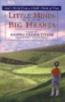 Little Minds With Big Hearts: God's World from a Child's Point of View 0802447775 Book Cover