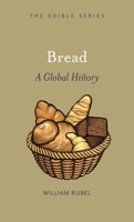 Bread: A Global History 1861898541 Book Cover