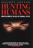 Hunting Humans: The Rise of the Modern Multiple Murderer 0671731416 Book Cover