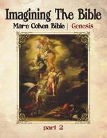 Imagining the Bible - Genesis: Mar-E Cohen Bible 1530986583 Book Cover
