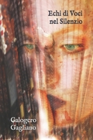 Echi di Voci nel Silenzio (Italian Edition) B0DCWBDQDJ Book Cover