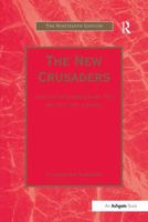 The New Crusaders: Images of the Crusades in the Nineteenth and Early Twentieth Centuries (Nineteenth Century Series) 1138276820 Book Cover