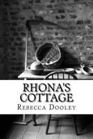 Rhona's Cottage 1983487341 Book Cover
