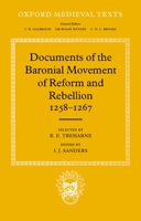Documents of the Baronial Movement of Reform and Rebellion, 1258-1267 (Oxford Medieval Texts) 019822222X Book Cover