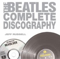 The Beatles Complete Discography 0789313731 Book Cover