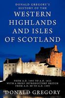 The History of the Western Highlands and Isles of Scotland, 1493 - 1625 1271946998 Book Cover