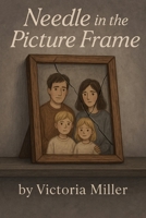 Needle in the Picture Frame B0FG71RT21 Book Cover