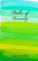 Stalks of Serenity 1805671286 Book Cover