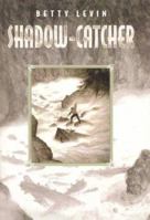 Shadow-Catcher 0688178626 Book Cover