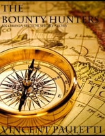 The Bounty Hunters 1505851297 Book Cover