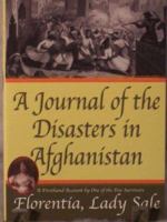 A Journal of the Disasters in Afghanistan: A Firsthand Account by One of the Few Survivors 0972042822 Book Cover