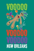 Voodoo Voodoo Voodoo New Orleans: New Orleans Journal, Louisiana Souvenir Notebook Note-Taking Planner Book, Birthday Present, Mardi Gras Gifts 1671109627 Book Cover