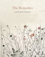 The Remedies 1509813055 Book Cover