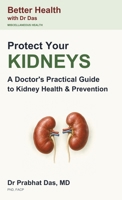 Protect Your KIDNEYS 1971672521 Book Cover