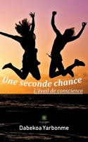 Une seconde chance: L'éveil de conscience B096LPRWJZ Book Cover
