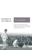 The Unforgiven: The Story of Don Revie's Leeds United 1854107852 Book Cover