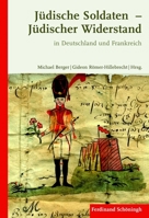 Jüdische Soldaten - Jüdischer Widerstand: In Deutschland Und Frankreich 3506771779 Book Cover
