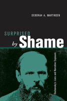 Surprised by Shame: Dostoevsky's Liars and Narrative Exposure 0814259030 Book Cover