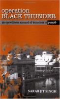 Operation Black Thunder: An Eyewitness Account of Terrorism in Punjab 076199596X Book Cover