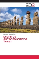 ESCRITOS ANTROPOLÓGICOS Tomo I B09K26CFLX Book Cover