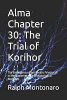 Alma Chapter 30: The Trial of Korihor: The Emergence of Systematic Priestcraft in Mesoamerica with Archaeological Abstracts 1718142420 Book Cover