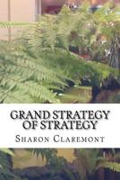Grand Strategy of Strategy 1537059009 Book Cover