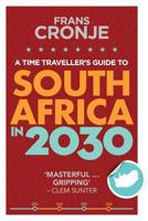 A Time Traveller's Guide to South Africa in 2030 0624082504 Book Cover