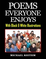 Poems Everyone Enjoys: With Black & White Illustrations B091NN46Q2 Book Cover