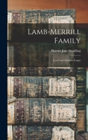 Lamb-Merrill Family: Lest Our Children Forget 1013878825 Book Cover