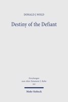 Destiny of the Defiant: Semantic Field Analysis of Biblical Karet 3161640683 Book Cover