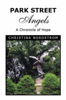 Park Street Angels: A Chronicle of Hope 1543422322 Book Cover
