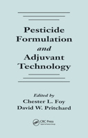 Pesticide Formulation and Adjuvant Technology 0367448564 Book Cover