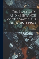 The Elasticity and Resistance of the Materials of Engineering 1021382167 Book Cover
