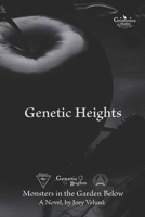 Genetic Heights: Monsters in the Garden Below B0CTPQ3XL3 Book Cover