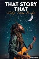 That Story That Truly Never Ends B0F4BXPH76 Book Cover