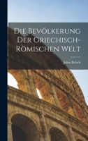 Die Bevölkerung Der Griechisch-Römischen Welt 1016262310 Book Cover
