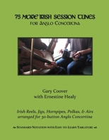 75 More Irish Session Tunes : For Anglo Concertina 0997074876 Book Cover