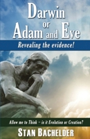 Darwin or Adam and Eve 0994013809 Book Cover