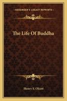 The Life of Buddha 1162849487 Book Cover