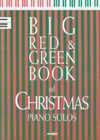 The Big Red and Green Book of Christmas Piano Solos 3010166311 Book Cover