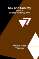 Sex and Society: Studies in the Social Psychology of Sex 1805476165 Book Cover