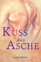 Kuss Aus Asche 1523876409 Book Cover