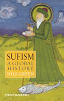 Sufism: A Global History 1405157658 Book Cover