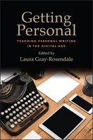 Getting Personal: Teaching Personal Writing in the Digital Age 1438468970 Book Cover