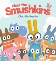 Meet the Smushkins 1536236586 Book Cover