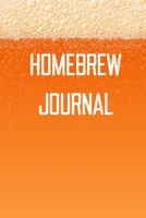 Homebrew Journal: Home Beer Brewing Recipe and Logbook 1698509987 Book Cover