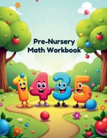 Pre-Nursery Math Workbook B0FRS1B4TZ Book Cover